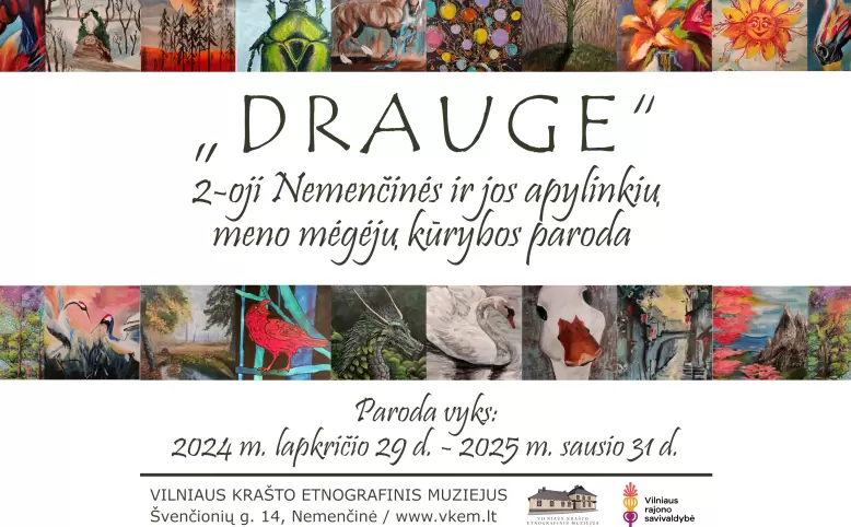 2-oji Nemenčinės ir jos apylinkių meno mėgėjų kūrybos paroda „DRAUGE“