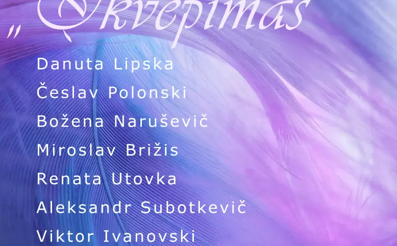 Lenkų dailininkų kūrybinės sąjungos „Elipsa“ paroda „Įkvėpimas“